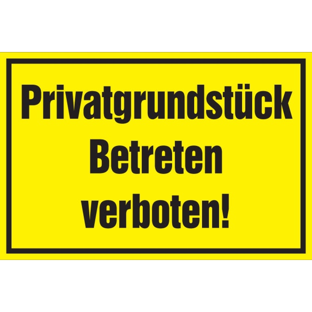 Verbotsschild: Privatgrundstück Betreten verboten, gelb, 250x150mm, Hinweisschild aus Stadurlon