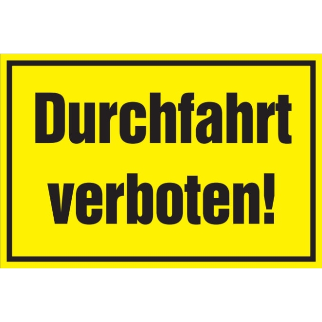 Verbotsschild: Durchfahrt verboten, gelb, 250x150mm, Hinweisschild