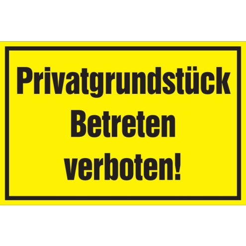 Verbotsschild: Privatgrundstück Betreten verboten, gelb, 250x150mm, Hinweisschild aus Stadurlon