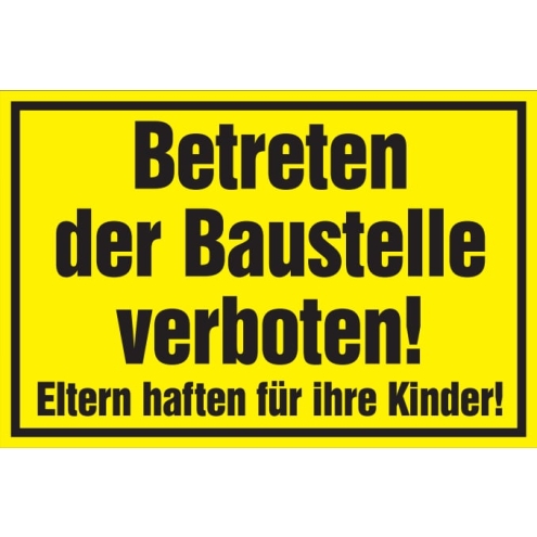 Verbotsschild: Betreten der Baustelle verboten..., gelb, 250x150mm, Warnschild