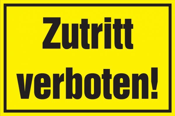 Verbotsschild: Zutritt verboten, gelb, 250x150mm, Hinweisschild