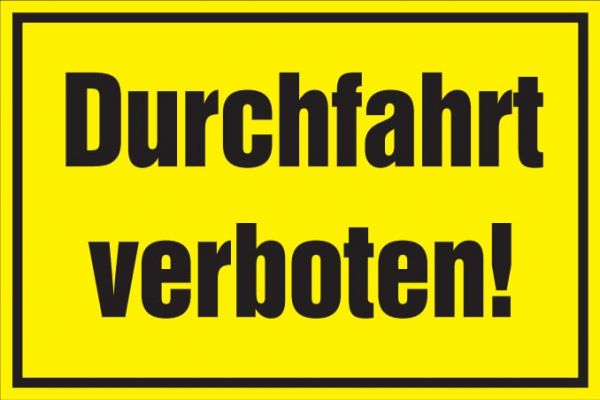 Verbotsschild: Durchfahrt verboten, gelb, 250x150mm, Hinweisschild